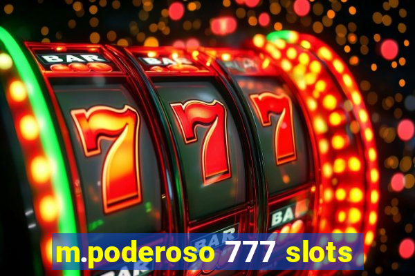 m.poderoso 777 slots